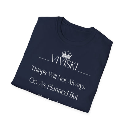 VIVISKI-T-Shirt - 'Things Will Not Always Go As Planned'